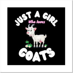 Just A Girl Who Loves Goats, Cute Colorful Goat Posters and Art